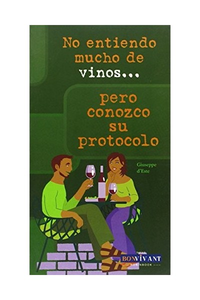 No entiendo mucho de vinos. Pero conozco su protocolo